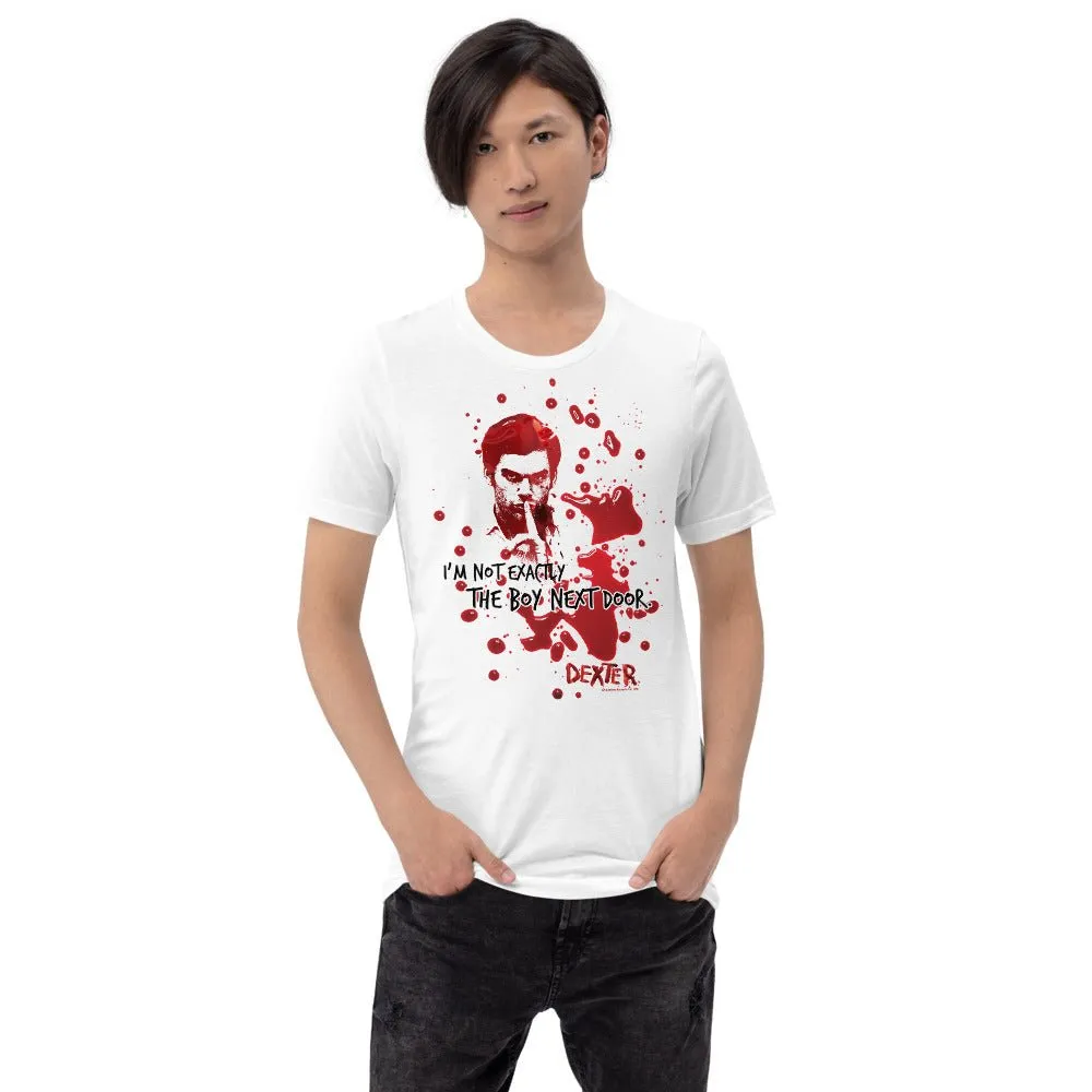 Dexter The Boy Next Door Unisex T-Shirt
